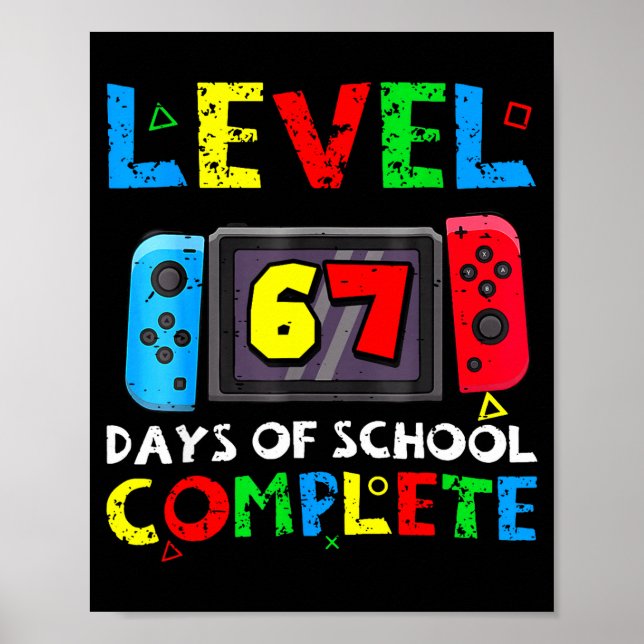 Poster Nível 67 Dias De Escola Completos Seis Sete Meme K (Frente)