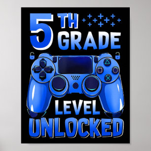 Poster Nível da 5ª Série Desbloqueado Gamer Primeiro Dia 