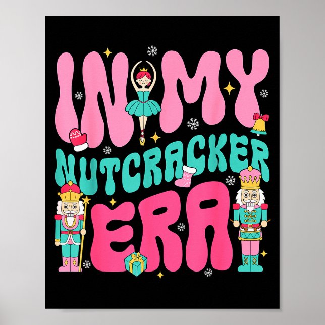 Poster Nk Nutcracker Squad In My Nutcracker Era Christmas (Frente)
