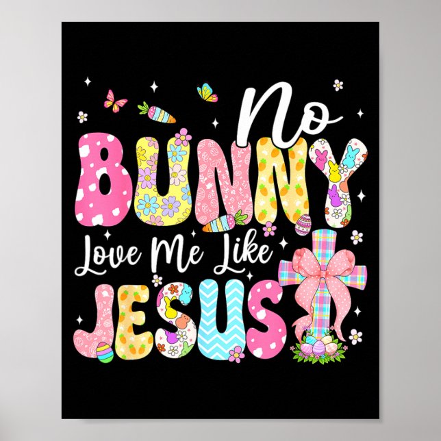 Poster No Bunny Loves Me Like Jesus Christian Easter Day  (Frente)