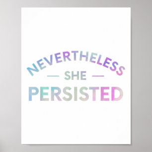 Poster No Entanto, Ela Persiste Feminista Inspiracional