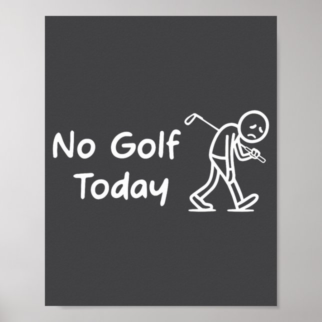 Poster No Golf Today Funny Sad Graphic Stickman Golfer Fi (Frente)