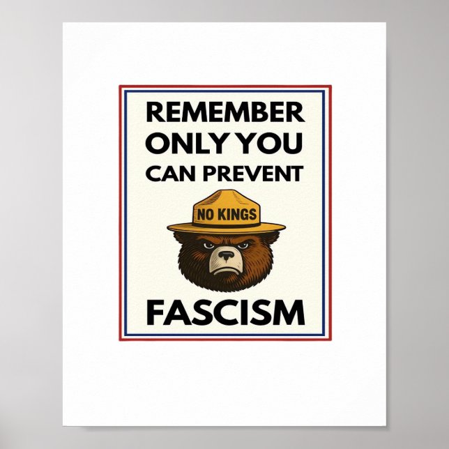 Poster No Kings Remember Only You Can Prevent Fascism (Frente)