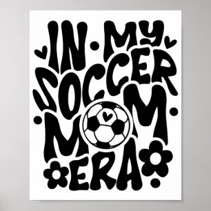 Poster No Meu Futebol, Mãe Era Um Dia de as mães Engraçad