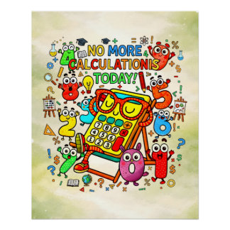 Póster No More Calculations Funny Math Design