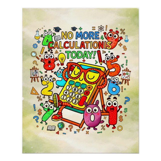 Póster No More Calculations Funny Math Design (Frente)