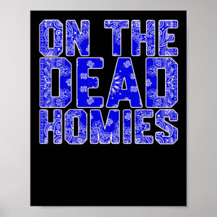 Poster No Morto Homies Sticker