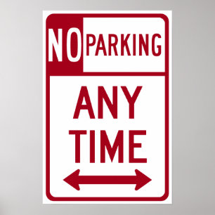 Póster No Parking Any Time Road Sign