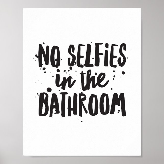 Póster No Selfies in the Bathroom (Frente)