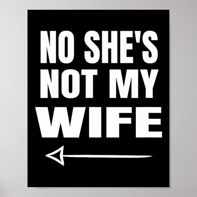 Poster No She's Not My Wife Identity Not With Him  (Frente)