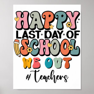 Poster No Último Dia Da Graduação Escolar, Nós Fomos Ensi