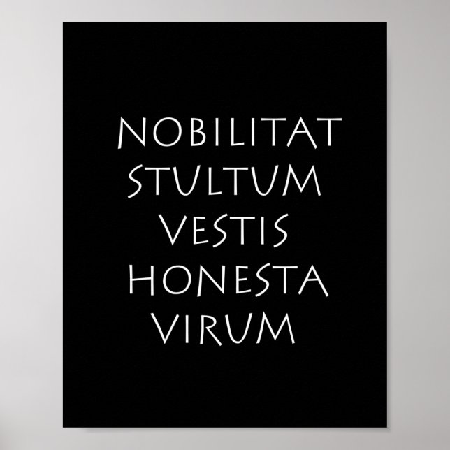 Poster Nobilitat stultum vestis honesta virum (Frente)