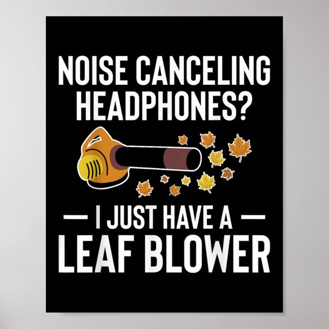 Poster Noise Canceling Headphones_ Leaf Blower Autumn  (Frente)