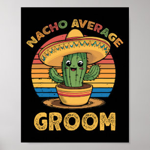 Poster Noivo médio Nacho Mexicano Cinco De Mayo Engraçado