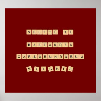 Poster Nolite os bastardes carborundorum