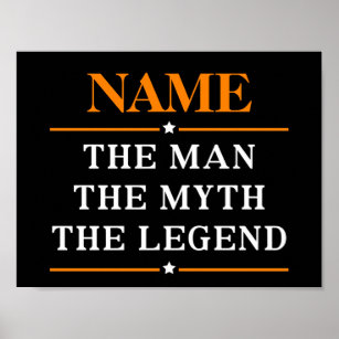 Póster Nome Personalizado O Homem O Mito A Legenda