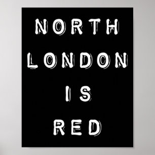 Poster North London É Vermelho - Arsenal Coyg Slogan de F