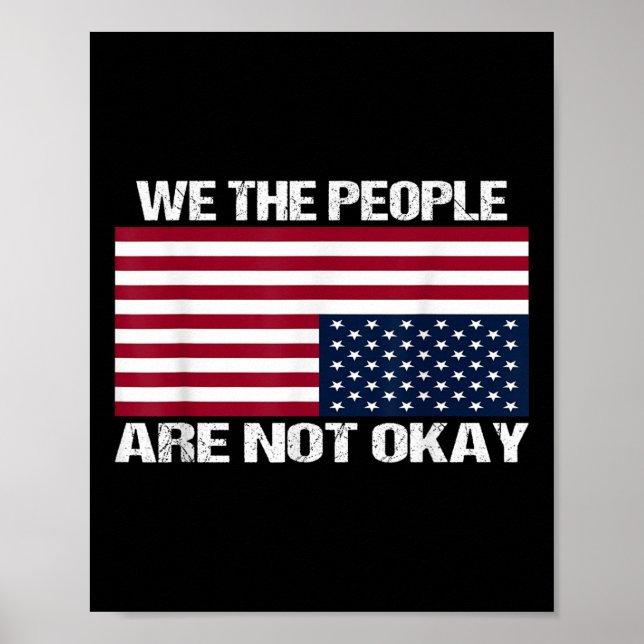 Poster Nós, As Pessoas, Não Estamos Bem Na Bandeira Ameri (Frente)