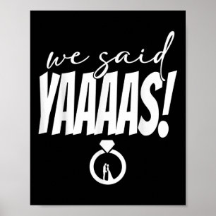 Poster Nós Dissemos Yaaaas! Noiva Groom Wedding