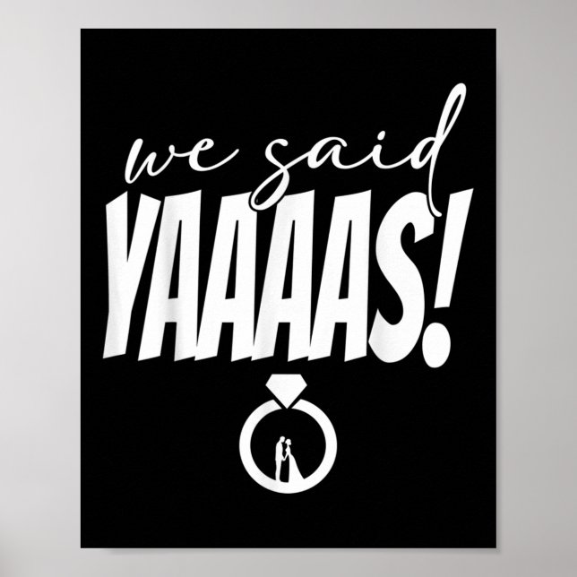 Poster Nós Dissemos Yaaaas! Noiva Groom Wedding (Frente)