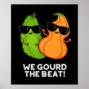 Poster Nós Engrenamos O Beat Engraçado Veggie Pun Dark BG