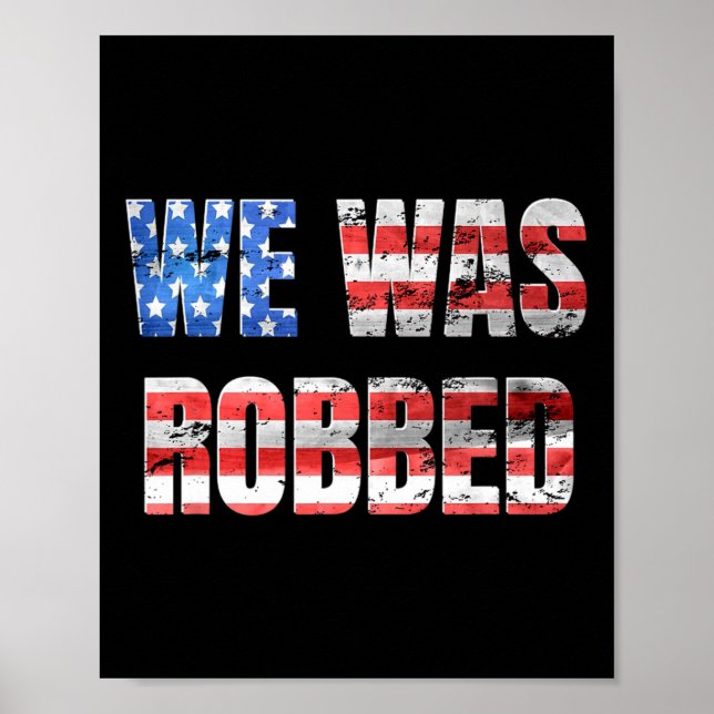 Poster Nós Fomos Roubados Funny Anti Biden Distressed Ban (Frente)