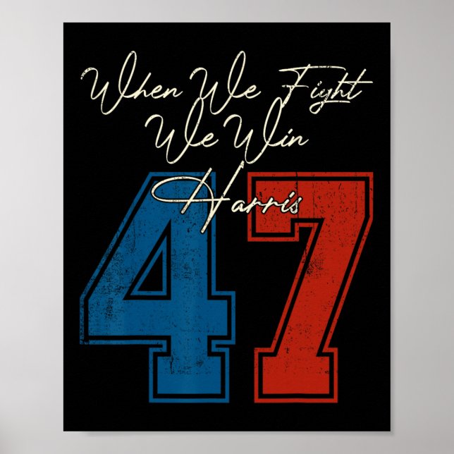Poster Nós Lutamos Para Ganhar 2024 Kamala Harris Para A  (Frente)