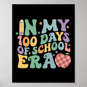 Poster Nos Meus 100 Dias Da Era Escolar 100º Dia Da Escol