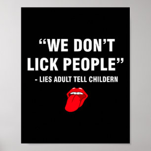 Poster Nós Não Lambe Pessoas Humor Adulto Sarcástico Engr