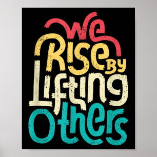 Poster Nós nos Erguemos ao Levantar os Outros - Inspiraçã