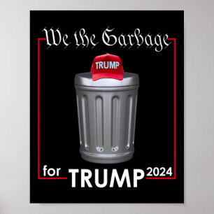 Poster Nós, O Garbyge Para Trump 2024 Engraçado Garge Man