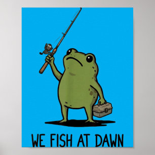 Poster Nós Pescamos ao Amanhecer Sapo Bonito Meme Gráfico