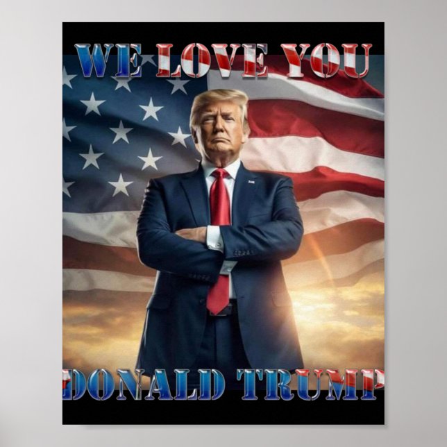 Poster Nós Te Amamos Donald Trump (Frente)