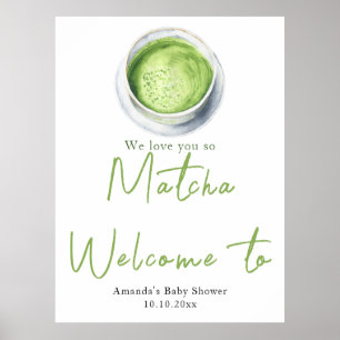 Poster Nós te amamos tanto Chá Matcha Baby Shower Bem-vin