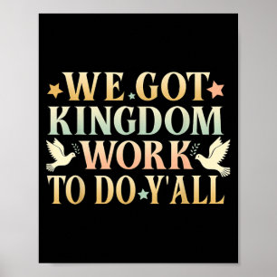 Poster Nós Temos Trabalho do Reino para Fazer Vocês Fé Cr
