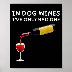 Poster Nos Vinhos de Cachorro Só tive um Amante de Vinho