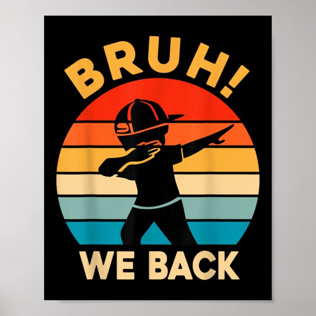 Poster Nós Voltamos Dabbing Rapaz De Volta à Escola Menin (Frente)