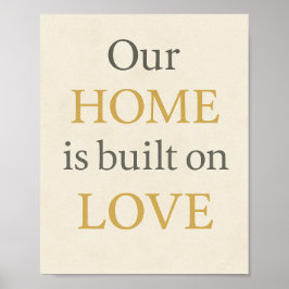 Poster Nossa casa é construída sobre amor - Arte de Pared