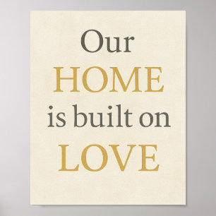 Poster Nossa casa é construída sobre amor - Arte de Pared