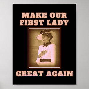 Poster Nossa Primeira Dama Grande Novamente - Melania Tru