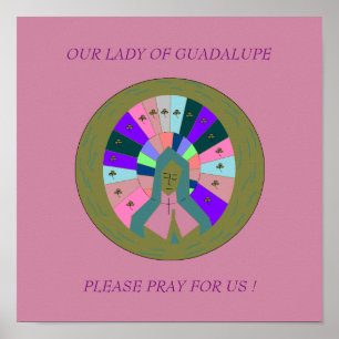 PÓSTER NOSSA SENHORA DE GUADALUPE, POR FAVOR, REZE POR NÓ
