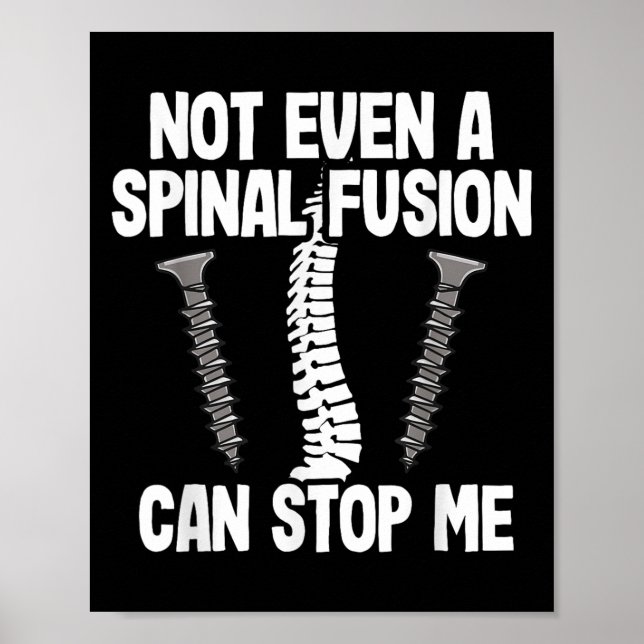 Poster Not Even A Snal Fusion Can Stop Me Back Surgery Re (Frente)