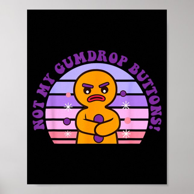 Poster Not My Gumdrop Buttons Funny Design  (Frente)