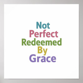 Poster Not Perfect Redeemed By Grace Minimalist Clean