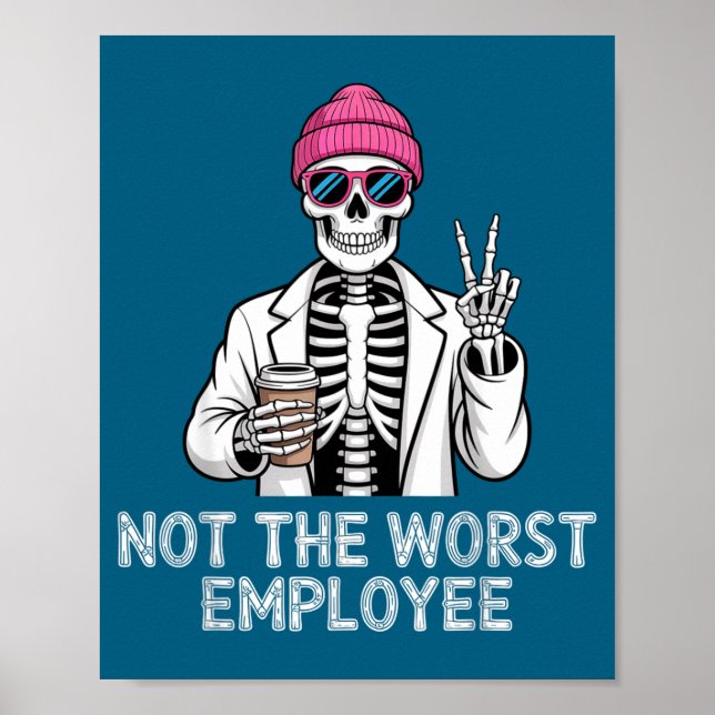 Poster Not Worst Employee Worker Istant Jokes Office Humo (Frente)