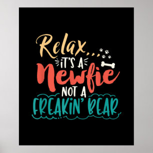 Poster Novata Relaxe É um urso recém-criado não um ur