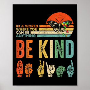 Poster Num Mundo Onde Você Pode Ser Qualquer Coisa Que Se
