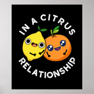 Poster Numa Relação Citrus Fruta Engraçada Pun Dark BG