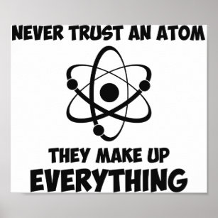 Póster Nunca Confie Em Um Atom