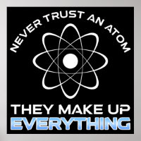 Nunca Confie Em Um Atom Eles Fazem Tudo